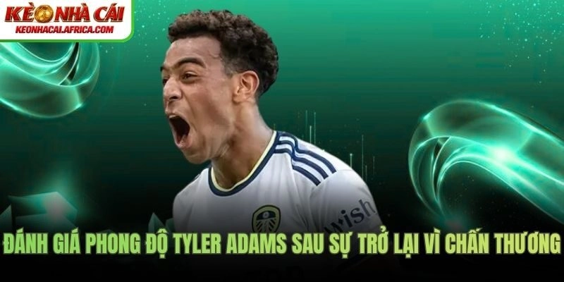 Tyler Adams