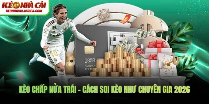 kèo chấp nửa trái