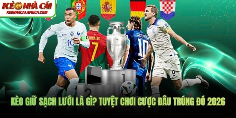 Kèo giữ sạch lưới