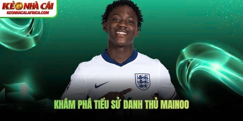 Khám phá tiểu sử danh thủ Mainoo