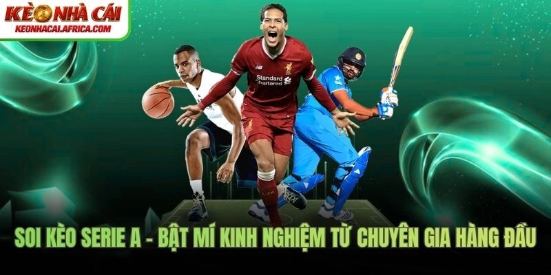 Soi kèo Serie A